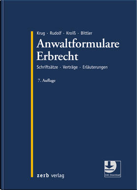Krug / Rudolf / Kroiß / Bittler | Anwaltformulare Erbrecht | Buch | 978-3-95661-134-6 | sack.de