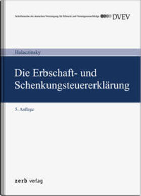 Halaczinsky / Trentmann |  Die Erbschaft- und Schenkungsteuererklärung | Buch |  Sack Fachmedien