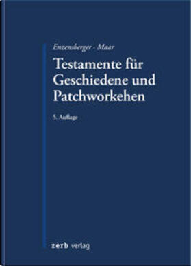 Enzensberger / Maar |  Testamente für Geschiedene und Patchworkehen | Buch |  Sack Fachmedien
