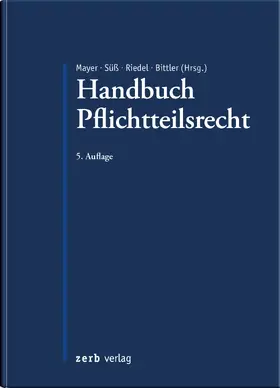 Mayer / Süß / Riedel |  Handbuch Pflichtteilsrecht | Buch |  Sack Fachmedien