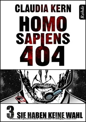 Kern |  Homo Sapiens 404 Band 3: Sie haben keine Wahl | eBook | Sack Fachmedien
