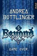 Bottlinger |  Beyond Band 5: Game Over | eBook | Sack Fachmedien