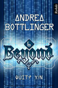 Bottlinger |  Beyond Band 6: Quit? Y/N | eBook | Sack Fachmedien