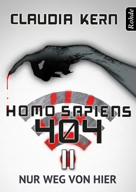 Kern |  Homo Sapiens 404 Band 11: Nur weg von hier | eBook | Sack Fachmedien