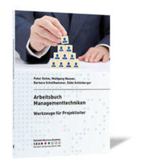Dohm / Neuser / Schellhammer | Arbeitsbuch Managementtechniken | Buch | 978-3-95663-052-1 | sack.de