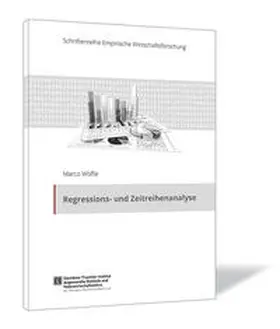Wölfle |  Regressions- und Zeitreihenanalyse | Buch |  Sack Fachmedien
