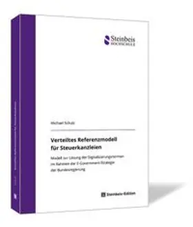 Schulz |  Verteiltes Referenzmodell für Steuerkanzleien | Buch |  Sack Fachmedien