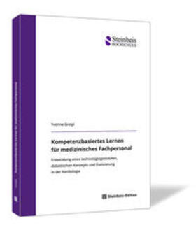 Greipl | Kompetenzbasiertes Lernen für medizinisches Fachpersonal | Buch | 978-3-95663-256-3 | sack.de