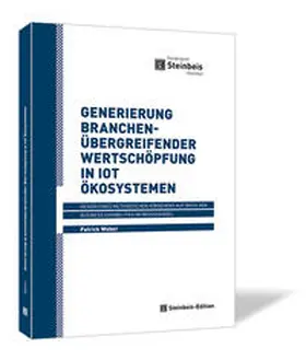Weber |  Generierung branchenübergreifender Wertschöpfung in IoT Ökosystemen | Buch |  Sack Fachmedien