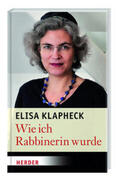Klapheck |  Wie ich Rabbinerin wurde | Buch |  Sack Fachmedien