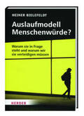 Bielefeldt |  Auslaufmodell Menschenwürde? | Buch |  Sack Fachmedien