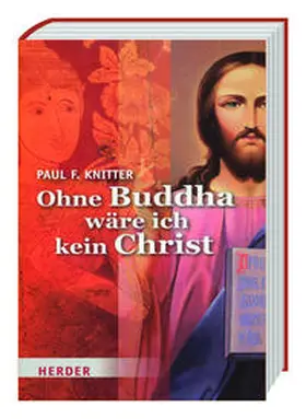 Knitter |  Ohne Buddha wäre ich kein Christ | Buch |  Sack Fachmedien