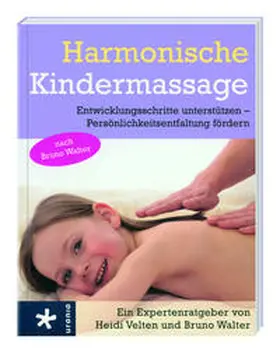 Velten / Walter |  Harmonische Kindermassage | Buch |  Sack Fachmedien