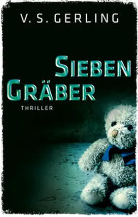 Gerling |  Sieben Gräber | Buch |  Sack Fachmedien