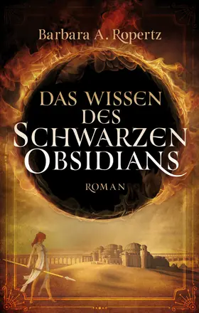 Ropertz |  Das Wissen des schwarzen Obsidians | eBook | Sack Fachmedien