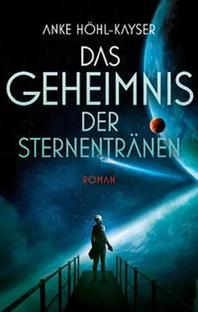 Höhl-Kayser |  Das Geheimnis der Sternentränen | Buch |  Sack Fachmedien