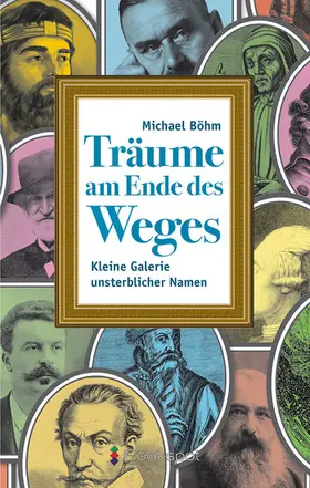Böhm |  Träume am Ende des Weges | eBook | Sack Fachmedien