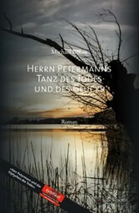 Böhm |  Herrn Petermanns Tanz des Todes und des Glücks | eBook | Sack Fachmedien