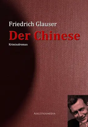 Glauser |  Der Chinese | eBook | Sack Fachmedien