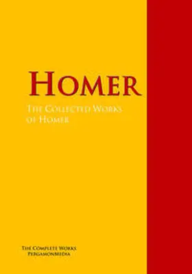 Homer |  The Collected Works of Homer | eBook | Sack Fachmedien