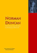 Duncan |  The Collected Works of Norman Duncan | eBook | Sack Fachmedien