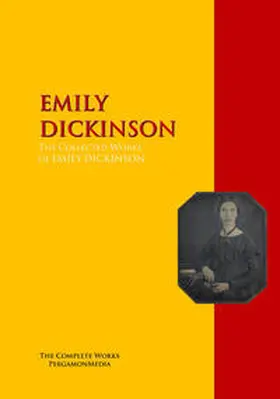 Dickinson |  The Collected Works of Emily Dickinson | eBook | Sack Fachmedien