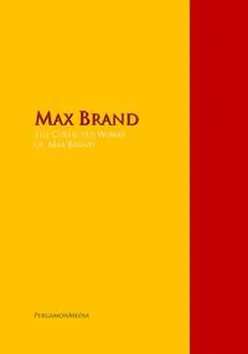Brand |  The Collected Works of Max Brand | eBook | Sack Fachmedien