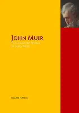 Muir |  The Collected Works of John Muir | eBook | Sack Fachmedien