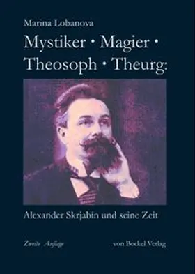 Lobanova |  Mystiker, Magier, Theosoph, Theurg: | Buch |  Sack Fachmedien