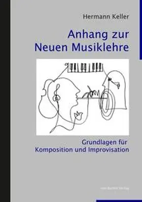 Keller |  Anhang zur Neuen Musiklehre | Buch |  Sack Fachmedien
