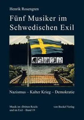 Rosengren |  Fünf Musiker im Schwedischen Exil | Buch |  Sack Fachmedien