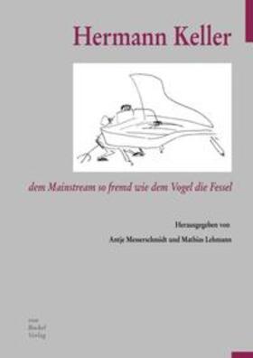 Lehmann / Messerschmidt |  Hermann Keller | Buch |  Sack Fachmedien