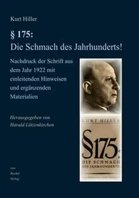 Hiller / Lützenkirchen |  § 175: Die Schmach des Jahrhunderts | Buch |  Sack Fachmedien