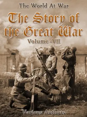 Various |  The Story of the Great War, Volume 7 of 8 | eBook | Sack Fachmedien