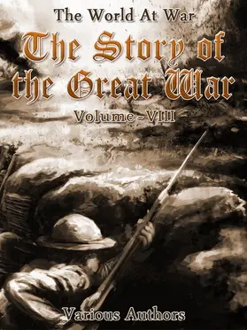 Various |  The Story of the Great War, Volume 8 of 8 | eBook | Sack Fachmedien
