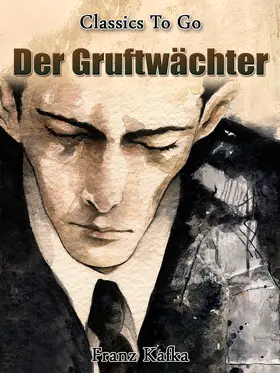 Kafka |  Der Gruftwächter | eBook | Sack Fachmedien