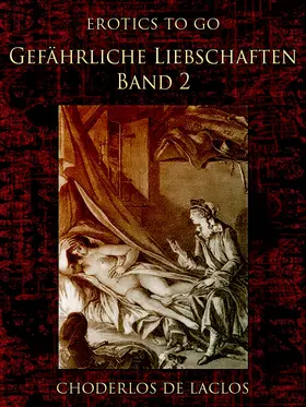 De Laclos |  Gefährliche Liebschaften - Band 2 | eBook | Sack Fachmedien