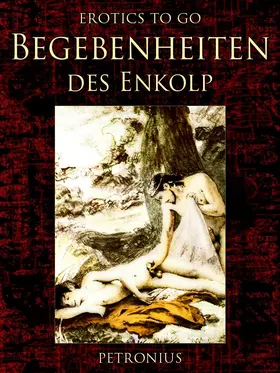 Petronius |  Begebenheiten des Enkolp | eBook | Sack Fachmedien