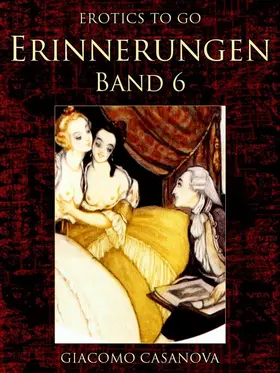 Casanova |  Erinnerungen, Band 6 | eBook | Sack Fachmedien