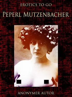 Autor |  Peperl Mutzenbacher | eBook | Sack Fachmedien