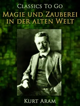 Aram |  Magie und Zauberei in der alten Welt | eBook | Sack Fachmedien
