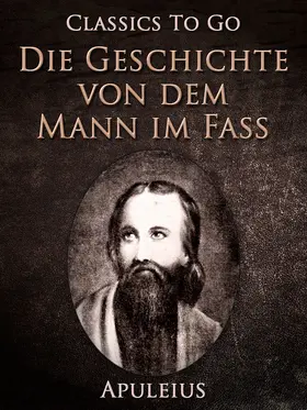 Apuleius |  Die Geschichte von dem Mann im Faß | eBook | Sack Fachmedien