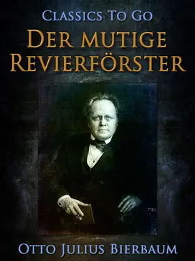 Bierbaum |  Der mutige Revierförster | eBook | Sack Fachmedien