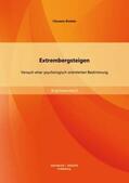 Binkele |  Extrembergsteigen: Versuch einer psychologisch orientierten Bestimmung | Buch |  Sack Fachmedien
