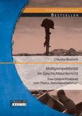 Brunsch |  Multiperspektivität im Geschichtsunterricht: Eine Unterrichtseinheit zum Thema ¿Nationalsozialismus¿ | Buch |  Sack Fachmedien