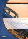 Tomschi |  Der Automobilhandel in der Krise: Finanzkrise und Strukturwandel | Buch |  Sack Fachmedien