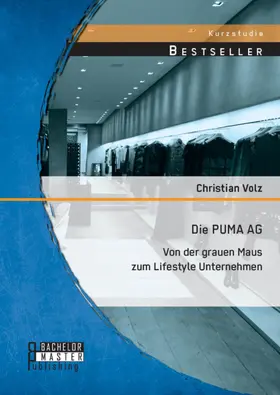 Volz |  Die PUMA AG: von der grauen Maus zum Lifestyle Unternehmen | eBook | Sack Fachmedien