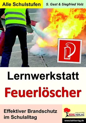 Gast / Volz |  Lernwerkstatt Feuerlöscher | eBook | Sack Fachmedien