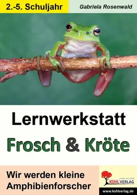 Rosenwald | Lernwerkstatt Frosch und Kröte | E-Book | www.sack.de