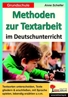Scheller |  Methoden zur Textarbeit im Deutschunterricht | eBook | Sack Fachmedien